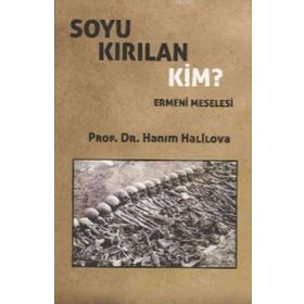 Soyu Kırılan Kim? - Hanım Halilova