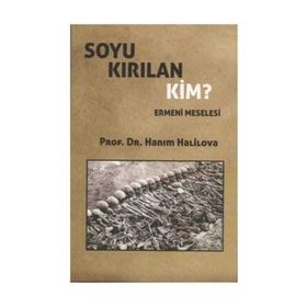 Soyu Kırılan Kim? - Hanım Halilova