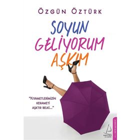 Soyun Geliyorum Aşkım - Özgün Öztürk