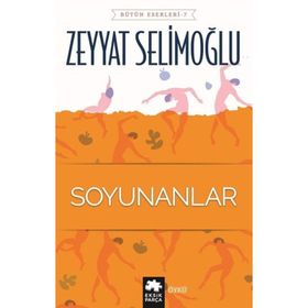 Soyunanlar - Zeyyat Selimoğlu