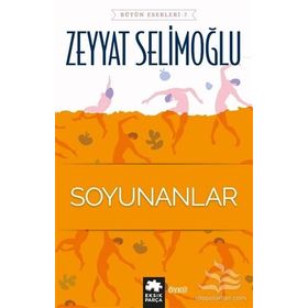 Soyunanlar - Zeyyat Selimoğlu