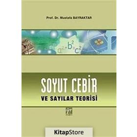 Soyut Cebir ve Sayılar Teorisi - Mustafa Bayraktar