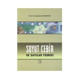 Soyut Cebir ve Sayılar Teorisi - Mustafa Bayraktar