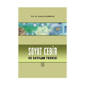 Soyut Cebir ve Sayılar Teorisi - Mustafa Bayraktar