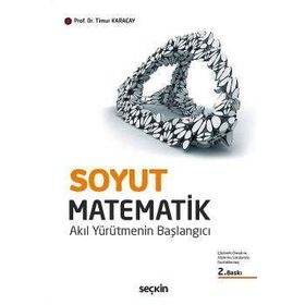 Soyut Matematik Akıl Yürütmenin Başlangıcı - Seçkin Yayıncılık