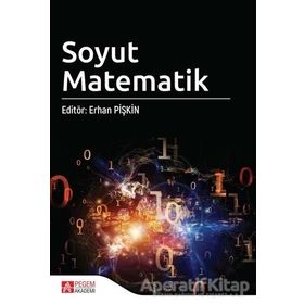Soyut Matematik - Erhan Pişkin - Pegem Akademi Yayıncılık - Akademik Kitaplar