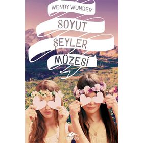 Soyut Şeyler Müzesi - Wendy Wunder