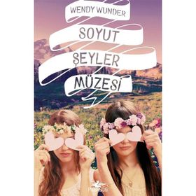 Soyut Şeyler Müzesi - Wendy Wunder