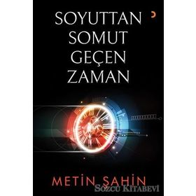 Soyuttan Somut Geçen Zaman - Metin Şahin