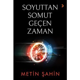 Soyuttan Somut Geçen Zaman - Metin Şahin