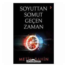 Soyuttan Somut Geçen Zaman - Metin Şahin