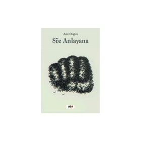 Söz Anlayana - Aziz Doğan