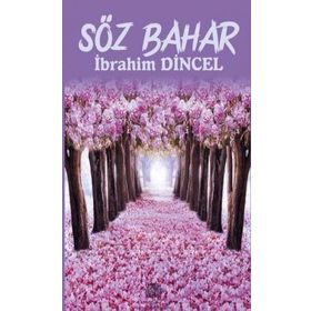 Söz Bahar - İbrahim Dinçel