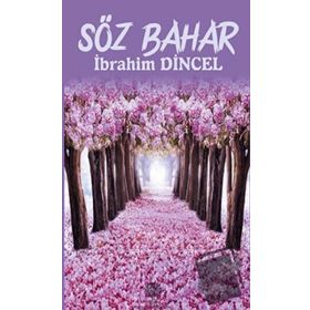 Söz Bahar - İbrahim Dinçel