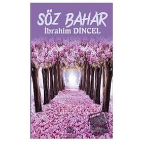 Söz Bahar - İbrahim Dinçel