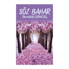 Söz Bahar - İbrahim Dinçel