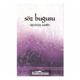SÖZ BUĞUSU - SELVİGÜL ŞAHİN