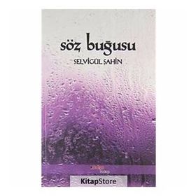 SÖZ BUĞUSU - SELVİGÜL ŞAHİN