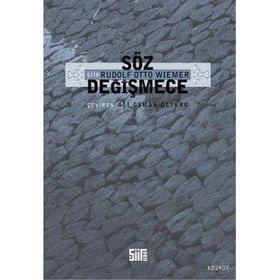 SÖZ DEĞİŞMECE - RUDOLF OTTO WIEMER