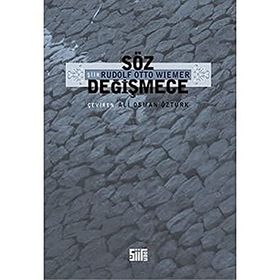 SÖZ DEĞİŞMECE - RUDOLF OTTO WIEMER