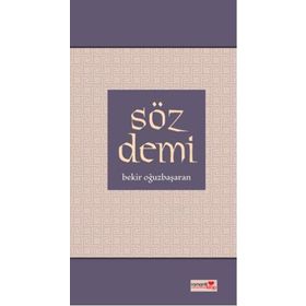 SÖZ DEMI - BEKIR OĞUZBAŞARAN