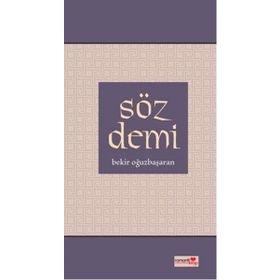 SÖZ DEMI - BEKIR OĞUZBAŞARAN