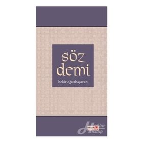 SÖZ DEMI - BEKIR OĞUZBAŞARAN