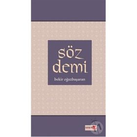 SÖZ DEMI - BEKIR OĞUZBAŞARAN