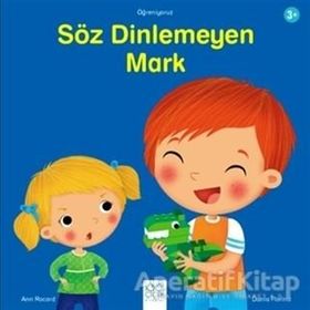 Söz Dinlemeyen Mark / Ann Rocard - 1001 Çiçek Kitaplar Yayınları
