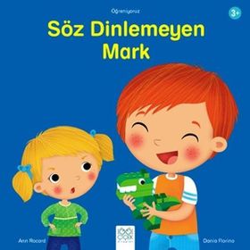 Söz Dinlemeyen Mark / Ann Rocard - 1001 Çiçek Kitaplar Yayınları