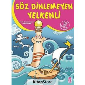 Söz Dinlemeyen Yelkenli - Nurşen Şirin