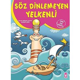 Söz Dinlemeyen Yelkenli - Nurşen Şirin