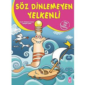 Söz Dinlemeyen Yelkenli - Nurşen Şirin