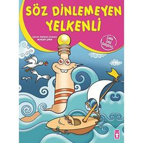 Söz Dinlemeyen Yelkenli - Nurşen Şirin