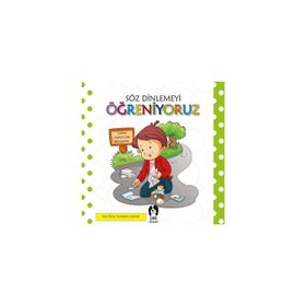 Söz Dinlemeyi Öğreniyoruz - kollektif