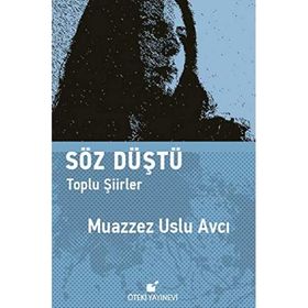 Söz Düştü-Toplu Şiirler - Kolektif