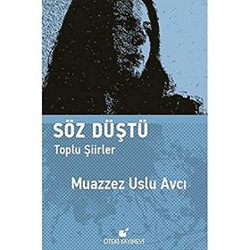 Söz Düştü-Toplu Şiirler - Kolektif