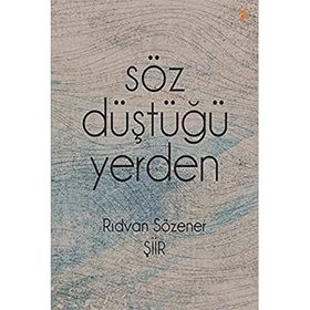 Söz Düştüğü Yerden - Rıdvan Sözener