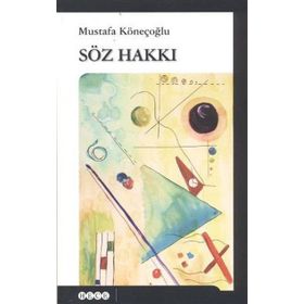 Söz Hakkı - Mustafa Köneçoğlu