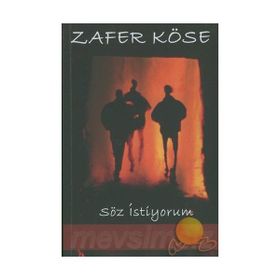 SÖZ İSTİYORUM - ZAFER KÖSE