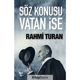 Söz Konusu Vatan İse - Rahmi Turan