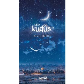 Söz Kudüs'te - Mehmet Gözütok