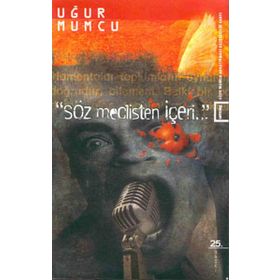 SÖZ MECLISTEN İÇERİ... - UĞUR MUMCU