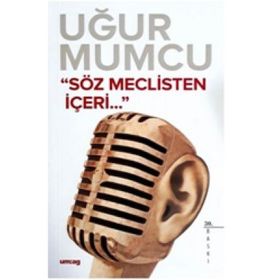 SÖZ MECLISTEN İÇERİ... - UĞUR MUMCU