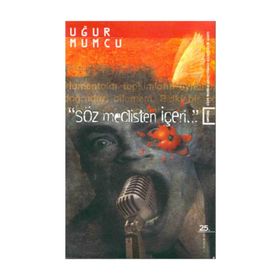 SÖZ MECLISTEN İÇERİ... - UĞUR MUMCU
