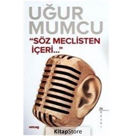 SÖZ MECLISTEN İÇERİ... - UĞUR MUMCU