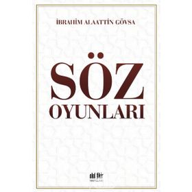 Söz Oyunları - İbrahim Alaattin Gövsa