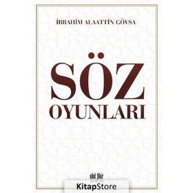 Söz Oyunları - İbrahim Alaattin Gövsa