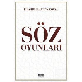 Söz Oyunları - İbrahim Alaattin Gövsa