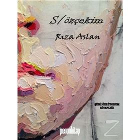 Söz Özçekim - Rıza Aslan